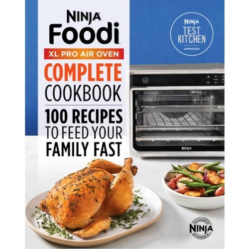 Ninja&reg; Foodi&trade; XL Pro Air Oven Cookbook